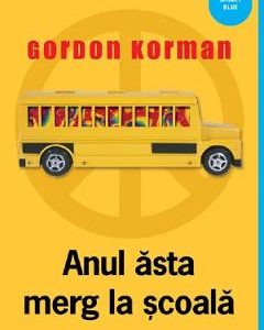 Anul asta merg la scoala - Gordon Korman