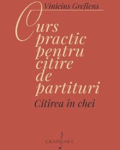 Curs practic pentru citire de partituri. Citirea in chei - Vinicius Grefiens