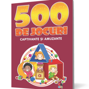 500 de jocuri captivante și amuzante