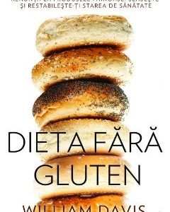 Dieta fara gluten - William Davis