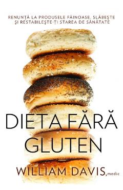 Dieta fara gluten - William Davis