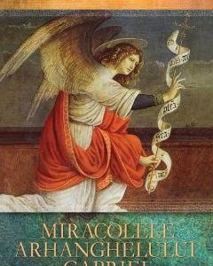 Miracolele Arhanghelului Gabriel - Doreen Virtue