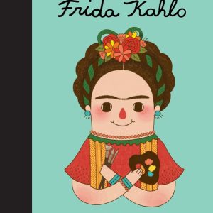 Frida Kahlo. Volumul 6. Copii cu visuri indraznete