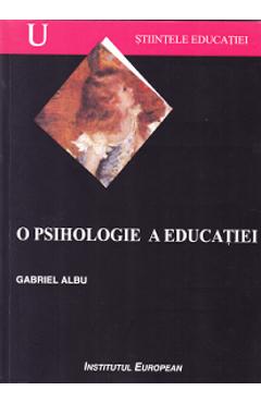 773829-1-small-1.jpg O psihologie a educatiei - Gabriel Albu