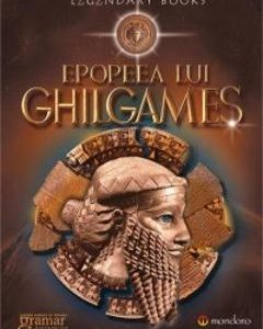 861787-1-small-1.jpg Epopeea lui Ghilgames Ed.2014