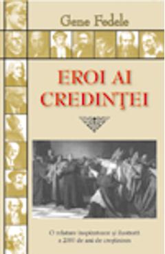 884283-1-small-1.jpg Eroi Ai Credintei - Gene Fedele