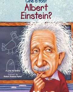 Cine a fost Albert Einstein? - Jess M. Brallier
