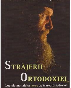 Strajerii Ortodoxiei - Arhimandrit Vasilios Papadakis