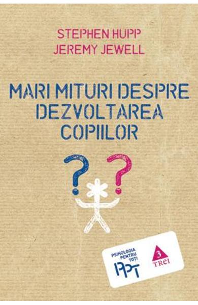 Mari mituri despre dezvoltarea copiilor