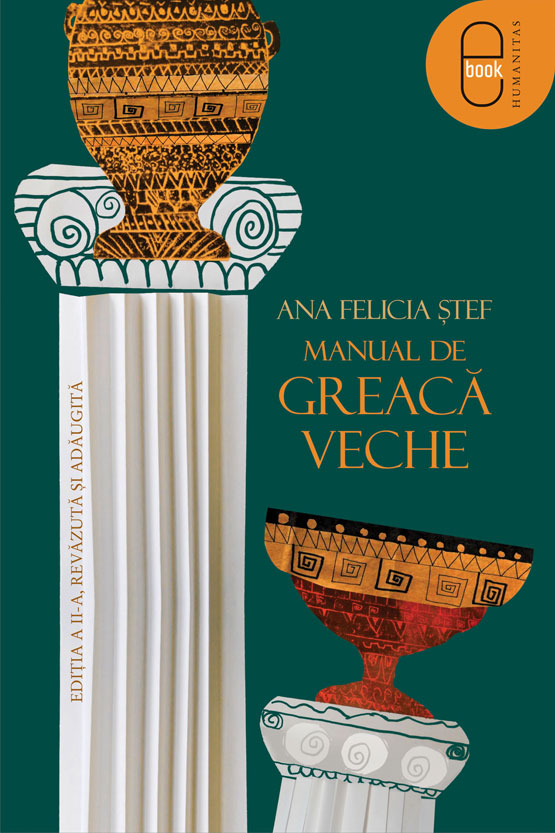 978-973-50-4621-7-x.jpg Manual de greaca veche. Editia a II-a, revazuta si adaugita (pdf)