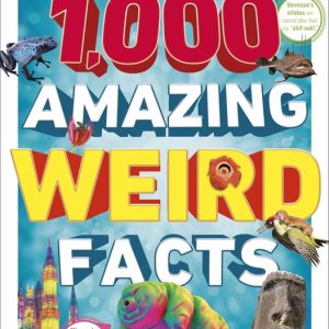 1000 Amazing Weird Facts