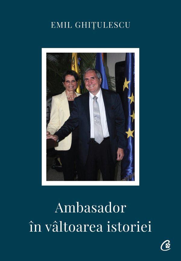 Ambasador_in_valtoarea_istoriei_coperta_1.jpg Ambasador în vâltoarea istoriei