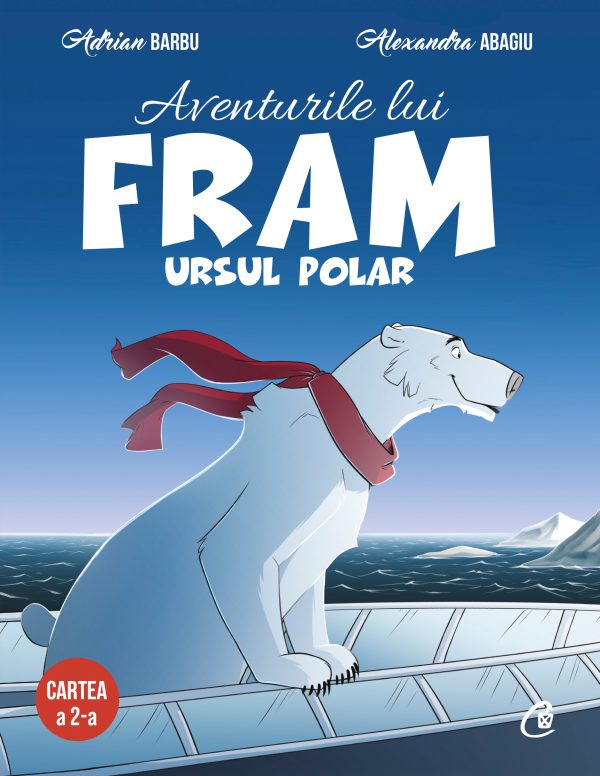 Aventurile20lui20Fram_coperta201.jpg Aventurile lui Fram, ursul polar. Cartea a 2-a