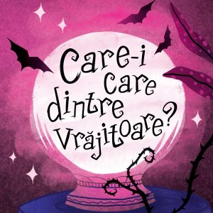 Care-i care dintre vrăjitoare?