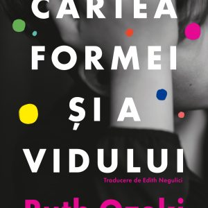 Cartea20formei20si20a20vidului_coperta_1.jpg Cartea formei și a vidului