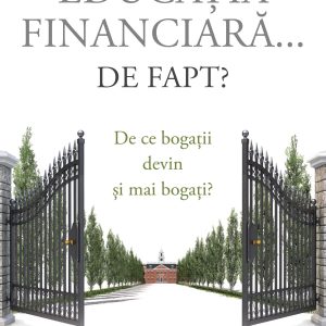 Ce este educația financiară... de fapt?