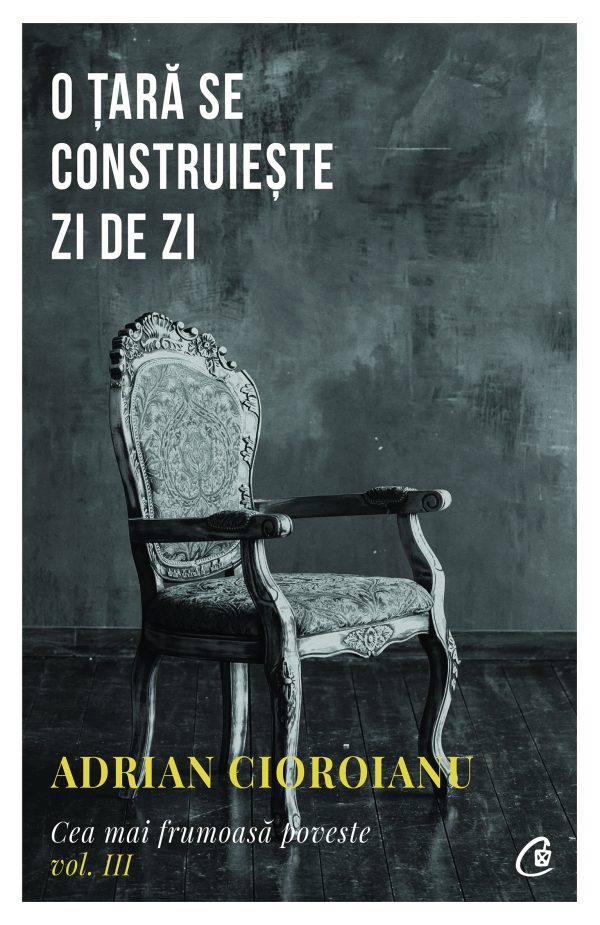 O țară se construiește zi de zi