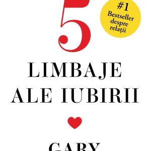 Cele20cinci20limbaje20ale20iubirii_supracoperta1.jpg Cele cinci limbaje ale iubirii. Ediție de colecție
