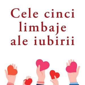 Cele_cinci_limbaje_ale_iubirii_coperta.jpg Cele cinci limbaje ale iubirii