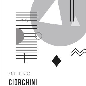 Ciorchini_vol2_coperta201_outline.jpg Ciorchini Vol. II. Instantanee lirico-metafizice