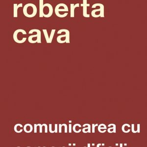 Comunicarea cu oamenii dificili