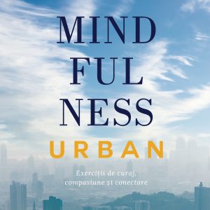 Coperta_Mindfulness20urban_TIPAR_fara20slug.jpg Mindfulness urban