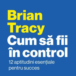 Cum-sa-fii-in-control_fisa-cartii.jpg Cum să fii în control