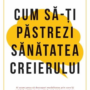 Cum20sa-ti20pastrezi20sanatatea20creierului_cop1.jpg Cum să-ți păstrezi sănătatea creierului
