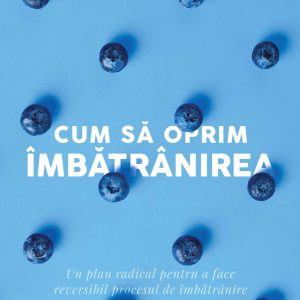 Cum20sa20oprim20imbatranirea.jpg Cum să oprim îmbătrânirea