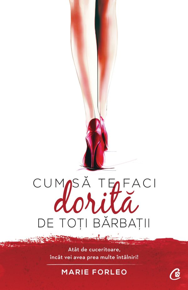 Cum20sa20te20faci20dorita20de20toti20barbatii_Coperta.jpg Cum să te faci dorită de toți bărbații
