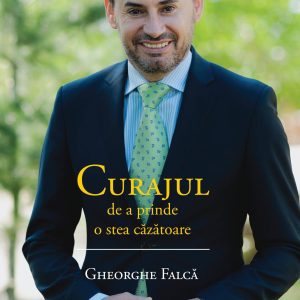 Curajul de a prinde o stea căzătoare