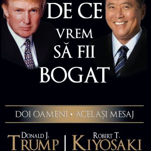 De ce vrem sa fii bogat_coperta_modificat 2018_De ce vrem sa fii De ce vrem să fii bogat