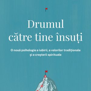 Drumul către tine însuți