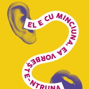 El e cu minciuna, ea vorbește-ntruna