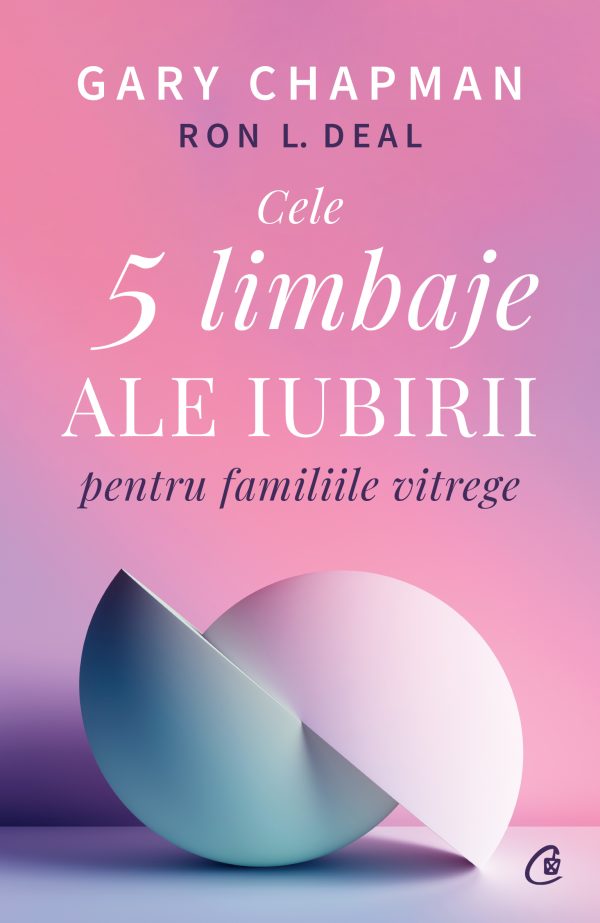 Familii-vitrege_coperta-1.jpg Cele cinci limbaje ale iubirii pentru familiile vitrege
