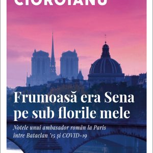 Frumoasa20era20Sena_coperta20120contur.jpg Frumoasă era Sena pe sub florile mele