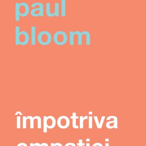 Impotriva_empatiei_coperta_tipar.jpg Împotriva empatiei