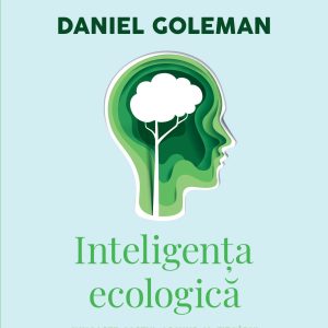 Inteligenta20ecologica_reedit2020_Coperta1M.jpg Inteligenţa ecologică
