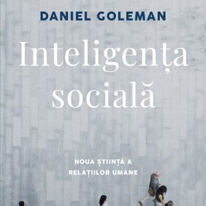 Inteligenta20sociala_reedit2019_Coperta_TIPAR20.jpg Inteligența socială