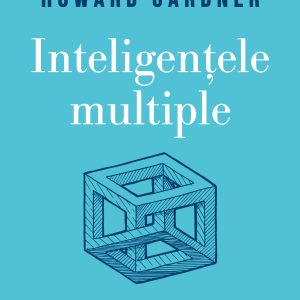 Inteligentele20multiple_coperta_1.jpg Inteligențele multiple