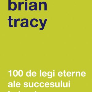 Mock-up-100-de-legi-eterne-ale-succesului-in-business.jpg 100 de legi eterne ale succesului în business
