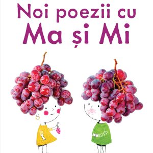 Noi-poezii-cu-Ma-si-Mi_coperta-1_site.jpg Noi poezii cu Ma și Mi