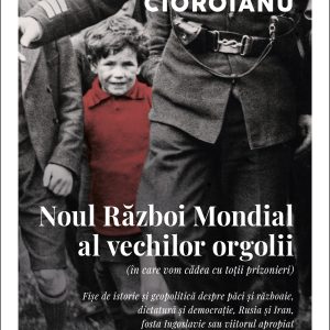 Noul20Razboi20Mondial20al20vechilor20orgolii_coperta1_outline.jpg Noul Război Mondial al vechilor orgolii (în care vom cădea cu toții prizonieri)
