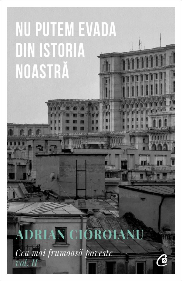 Nu putem evada din Istoria noastră