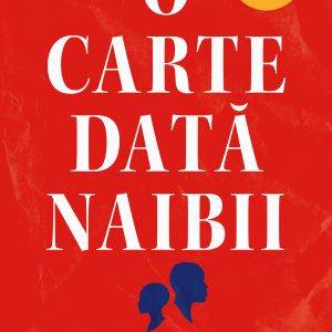O20carte20data20naibii_coperta_1.jpg O carte dată naibii