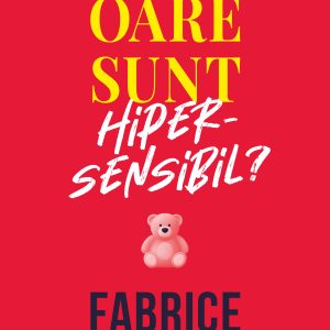 Oare20sunt20hipersensibil_coperta201.jpg Oare sunt hipersensibil?