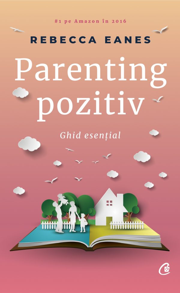 Parenting20pozitiv_coperta_OK_tipar.jpg Parenting pozitiv
