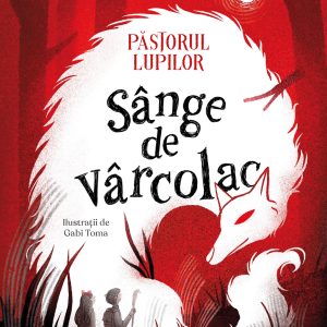 Pastorul20lupilor_Sange20de20varcolac_coperta1.jpg Păstorul lupilor. Sânge de vârcolac