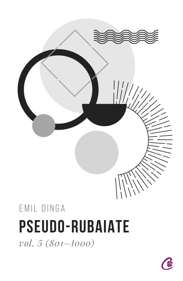Pseudo-rubaiate_coperta201.jpg Pseudo-Rubaiate vol. 5 (801-1000)