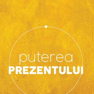 Puterea prezentului